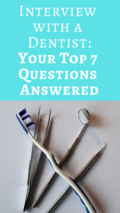 Interview with a Dentist: Your Top 7 Questions Answered
